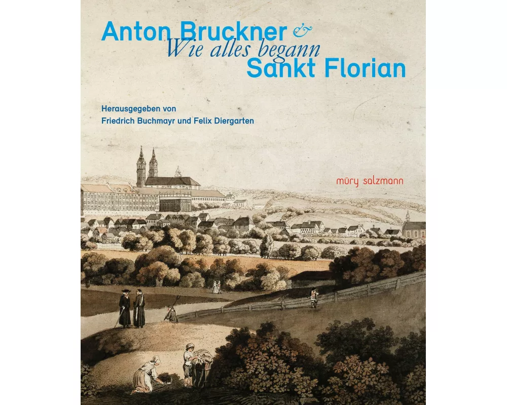 Anton Bruckner & Sankt Florian
