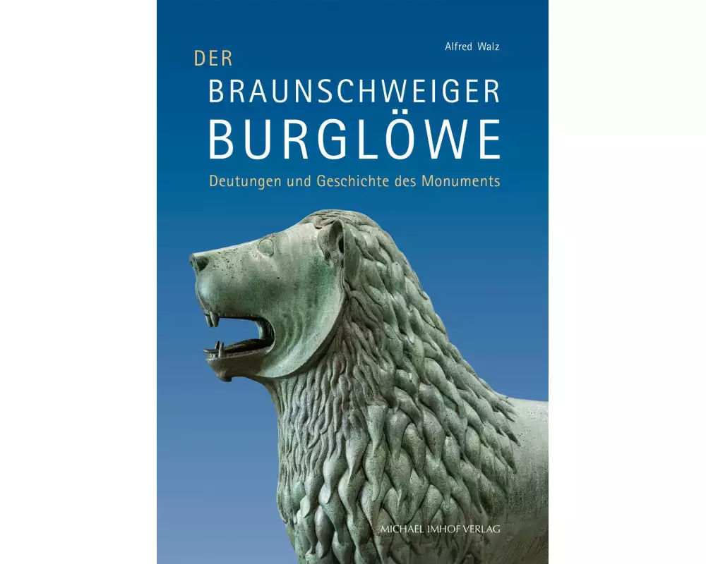 Der Braunschweiger Burglöwe