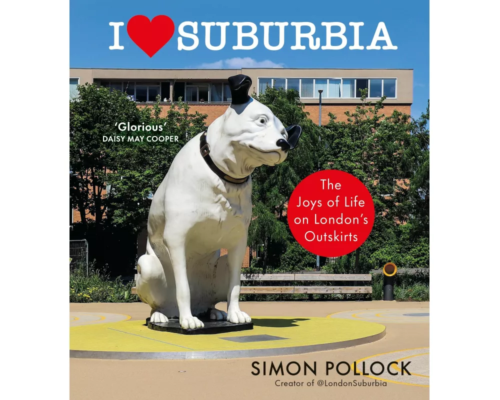 I Love Suburbia