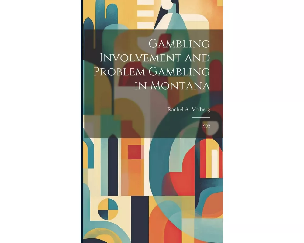 Gambling Involvement and Problem Gambling in Montana