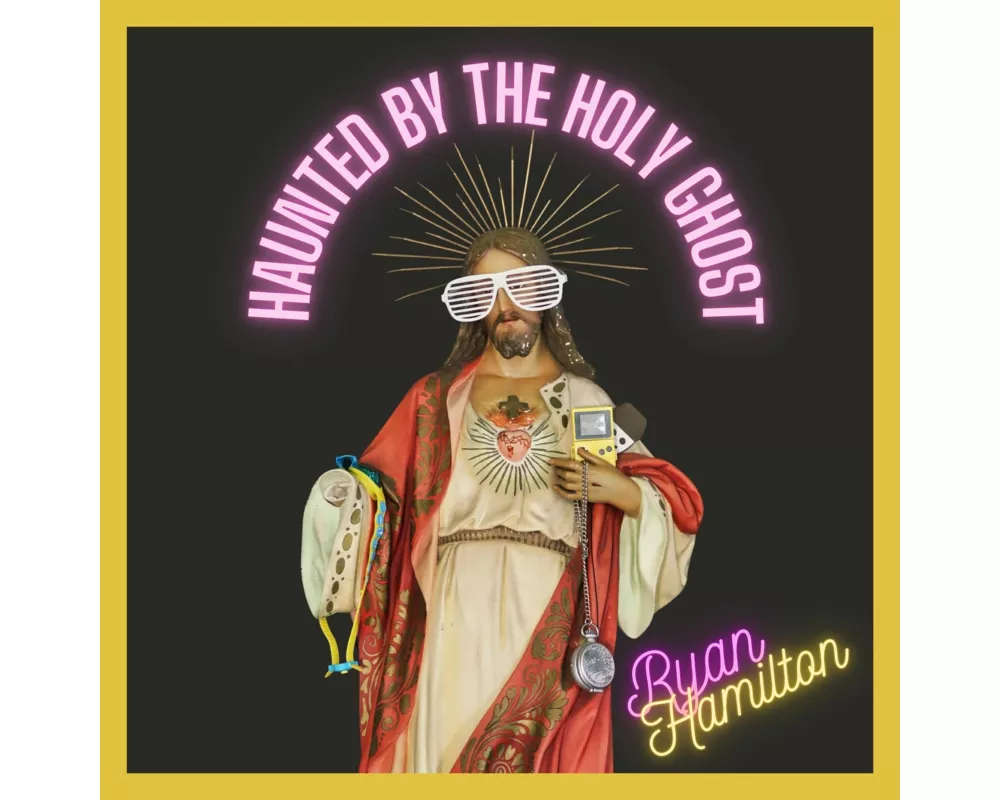 Haunted By The Holy Ghost