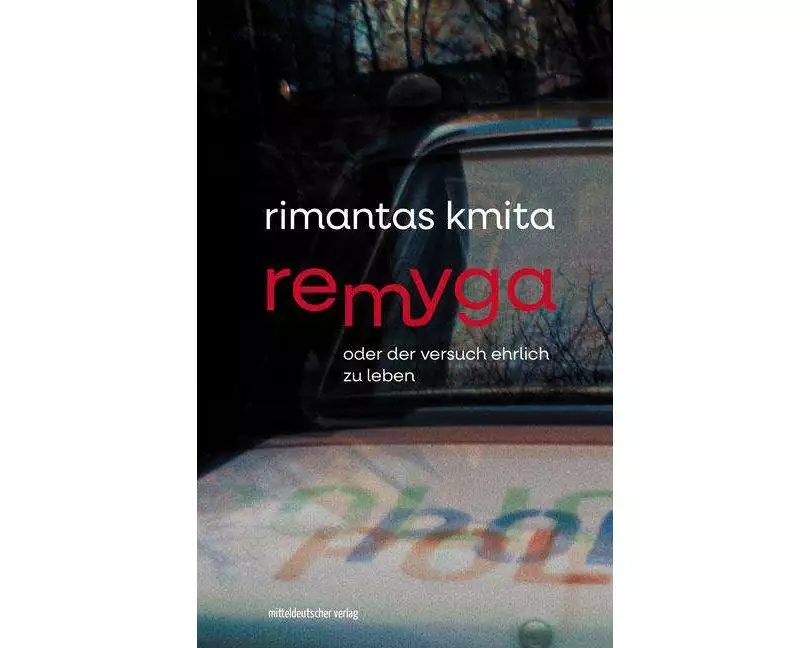 Remyga oder Der Versuch ehrlich zu leben