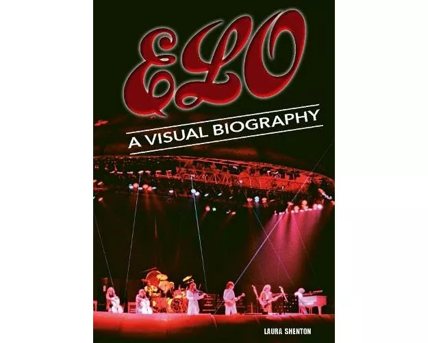 Electric Light Orchestra A Visual Biography
