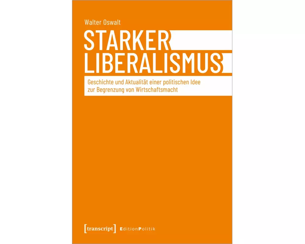 Starker Liberalismus