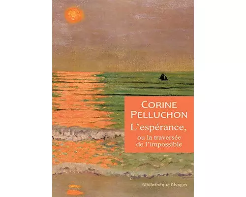 L'espérance, ou la traversée de l'impossible