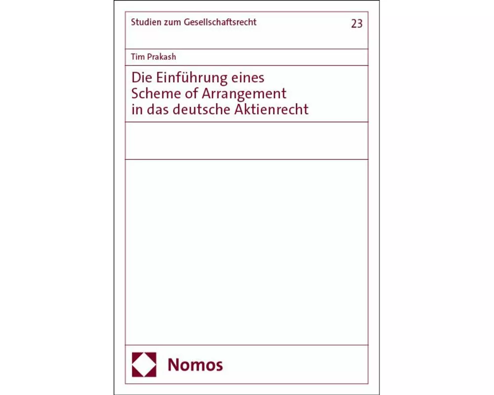Die Einführung eines Scheme of Arrangement in das deutsche Aktienrecht