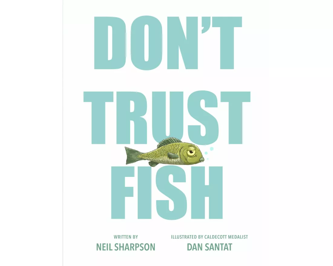 Don't Trust Fish