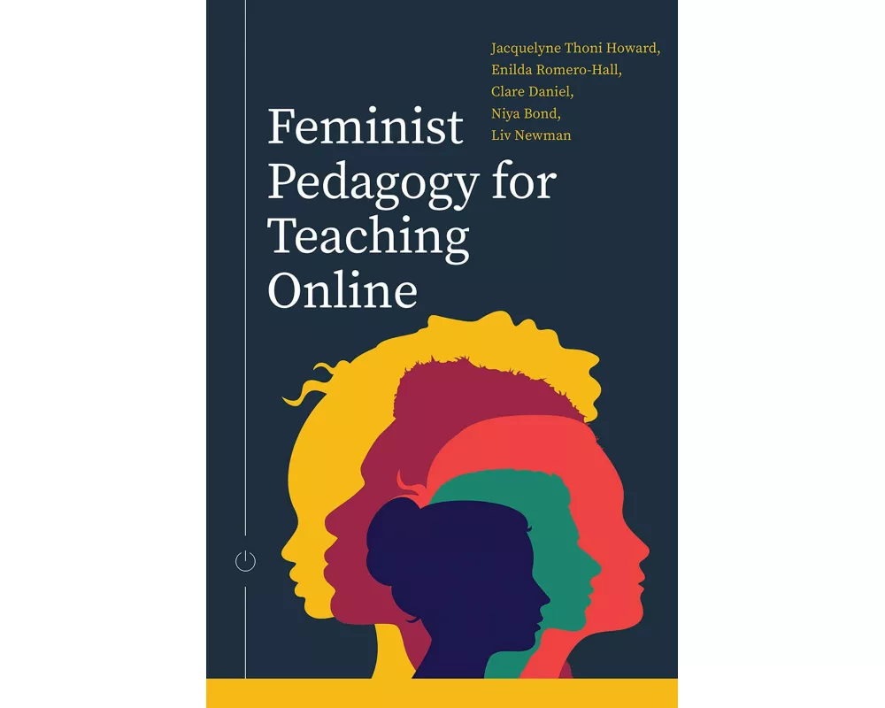 Feminist Pedagogy for Teaching Online