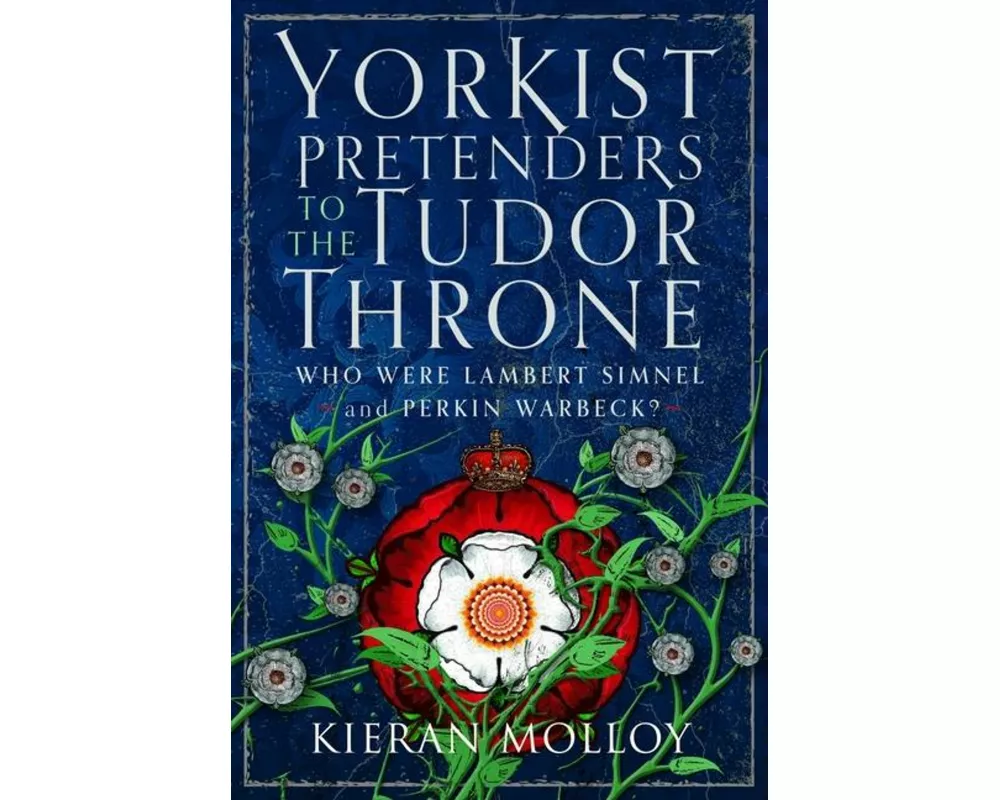 Yorkist Pretenders to the Tudor Throne
