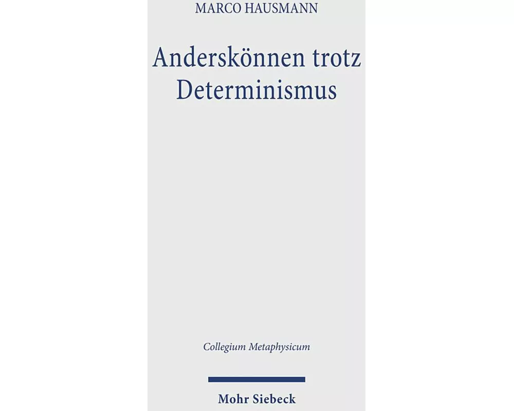 Anderskönnen trotz Determinismus