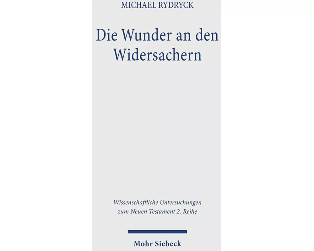 Die Wunder an den Widersachern