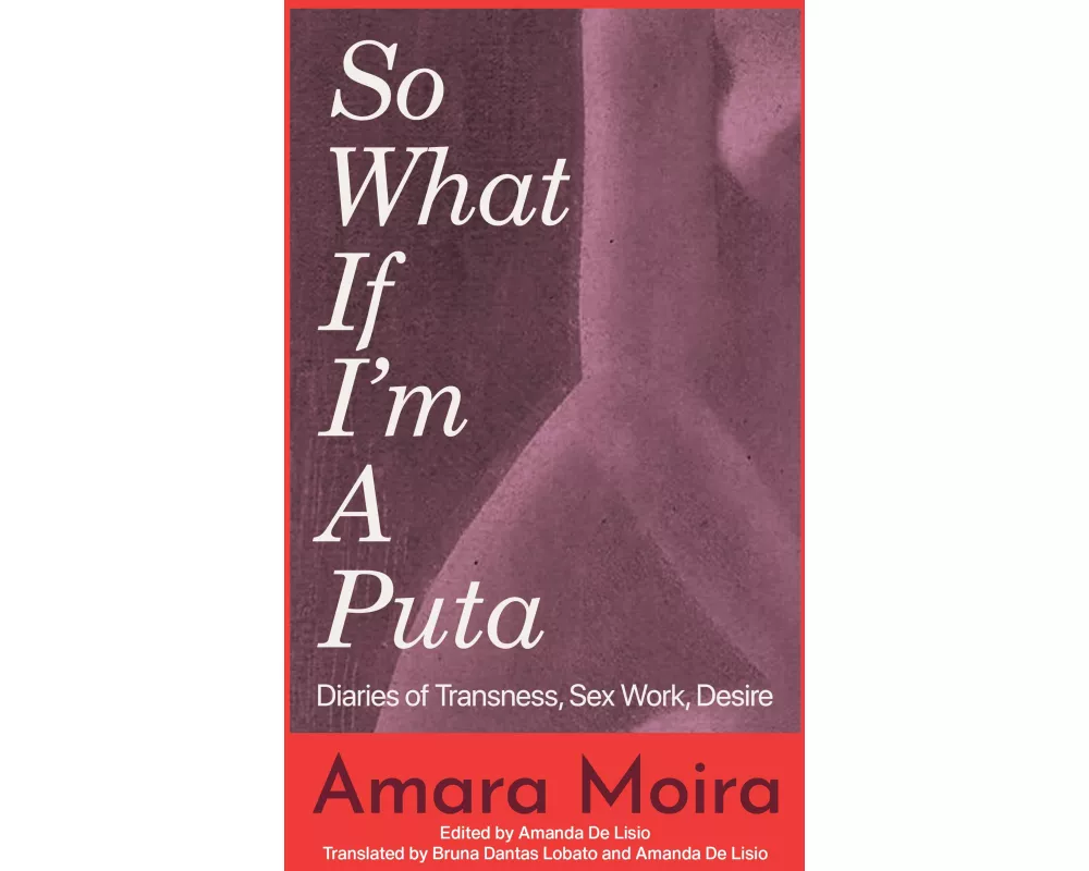 (So What) If I'm a Puta?