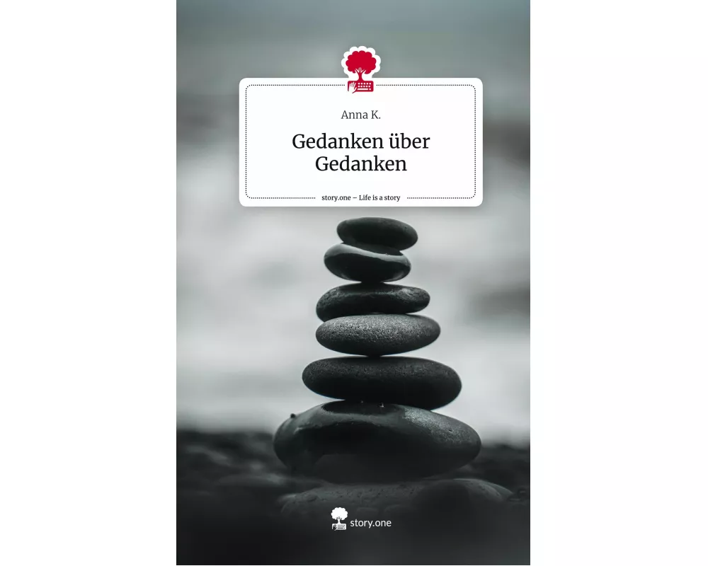 Gedanken über Gedanken. Life is a Story - story.one