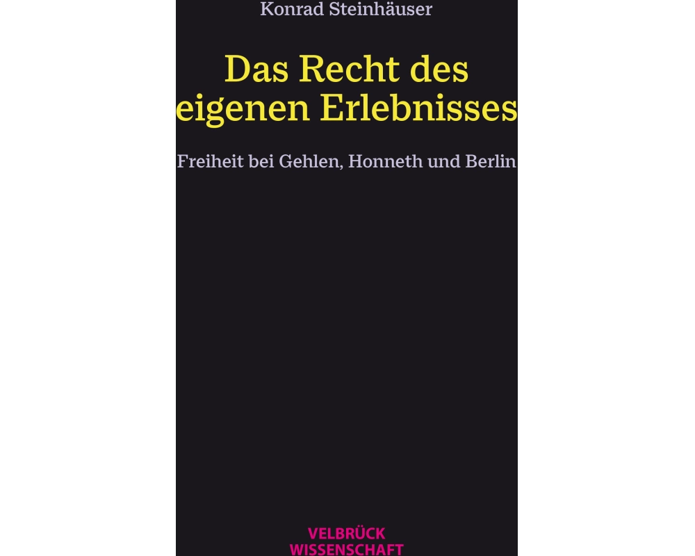 Das Recht des eigenen Erlebnisses