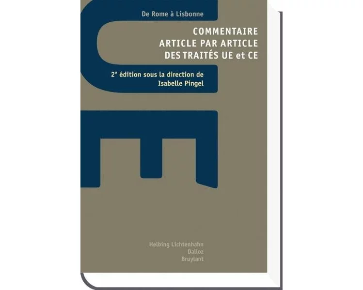 De Rome à Lisbonne: Commentaire article par article des traités UE et CE