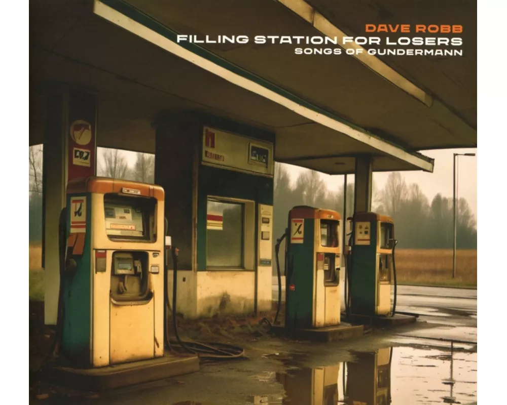 Filling Station For Losers,Songs of Gundermann