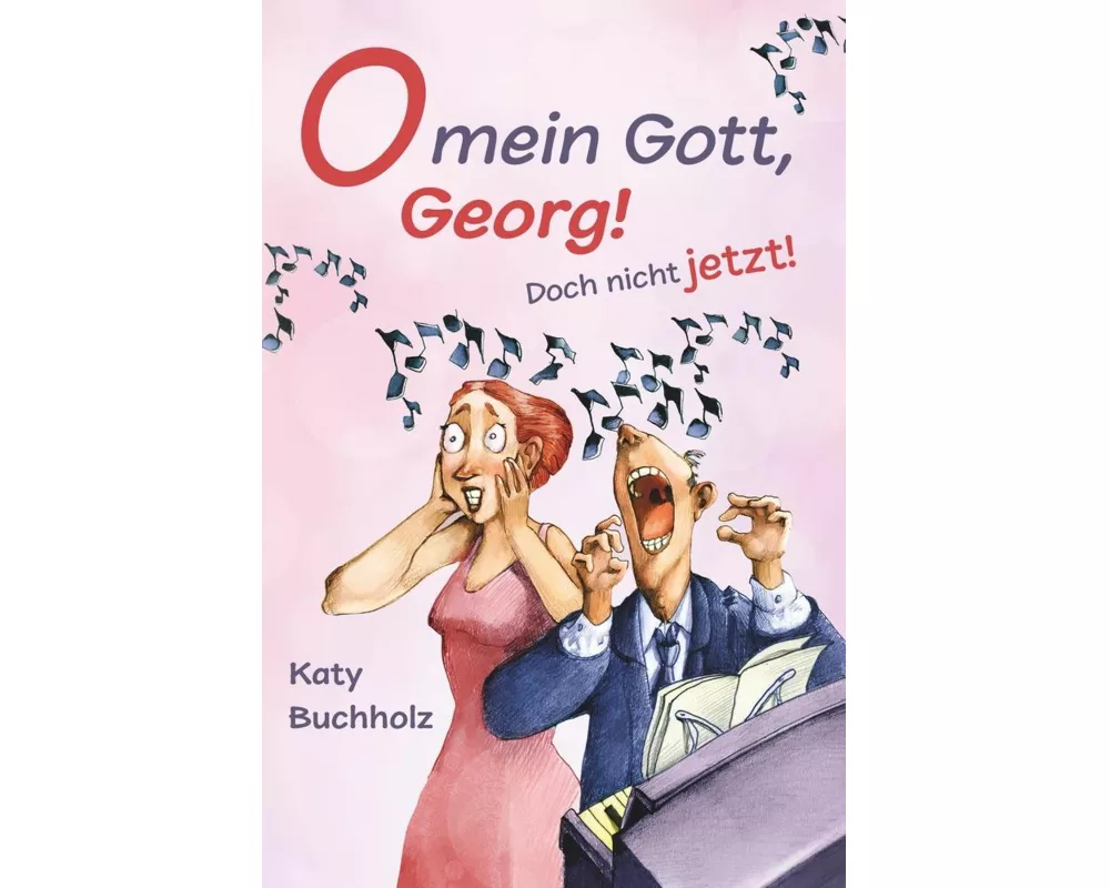 O mein Gott, Georg! Doch nicht jetzt!