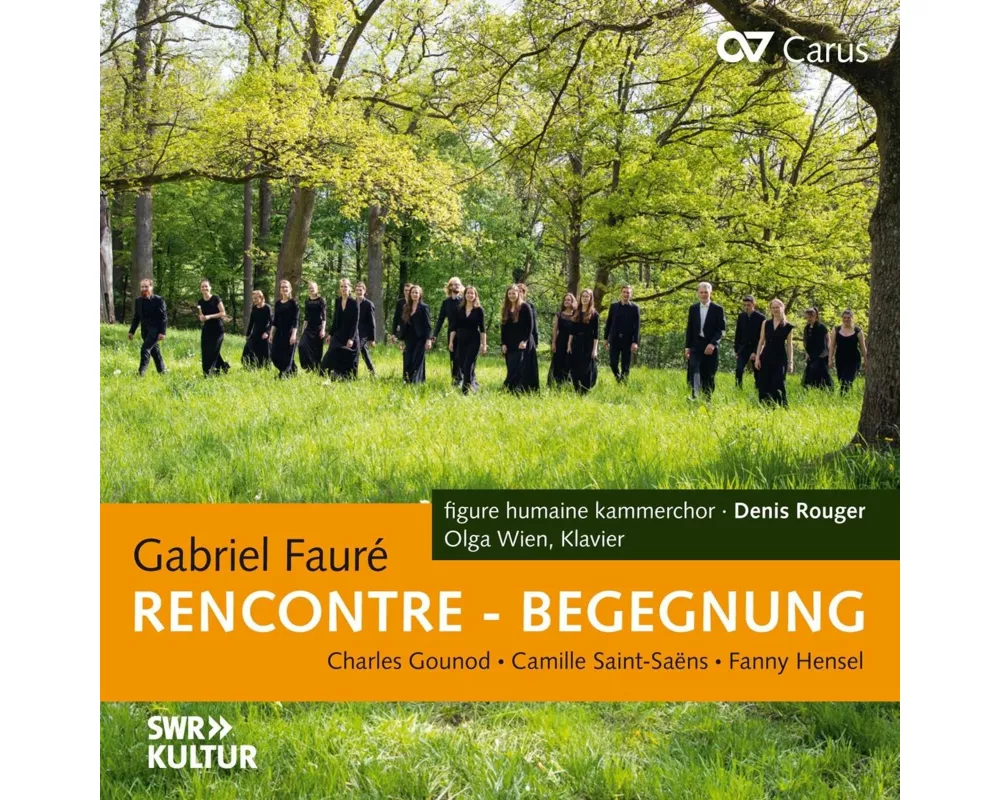 Rencontre - Begegnung: Chorwerke