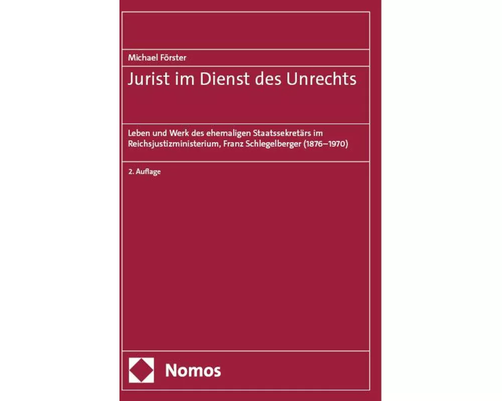 Jurist im Dienst des Unrechts