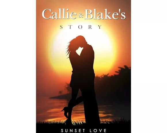 Callie and Blakes Story