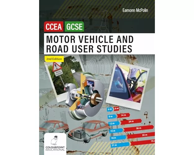 Motor Vehicle and Road User Studies for CCEA GCSE