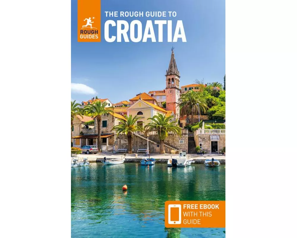 The Rough Guide to Croatia: Travel Guide with eBook