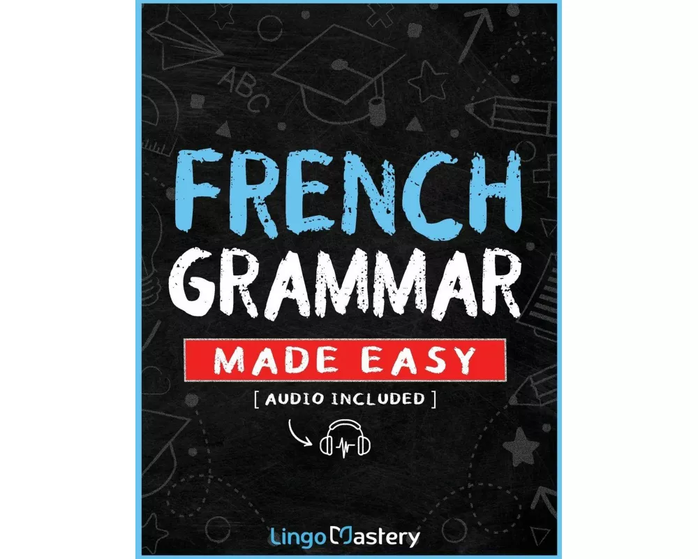 French Grammar Made Easy