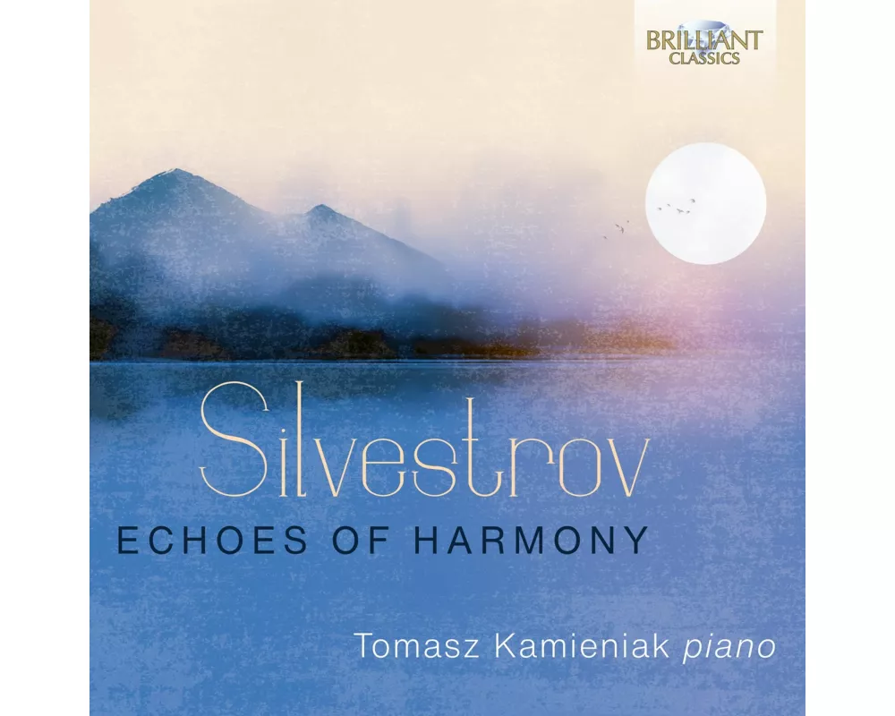 Silvestrov:Echoes Of Harmony