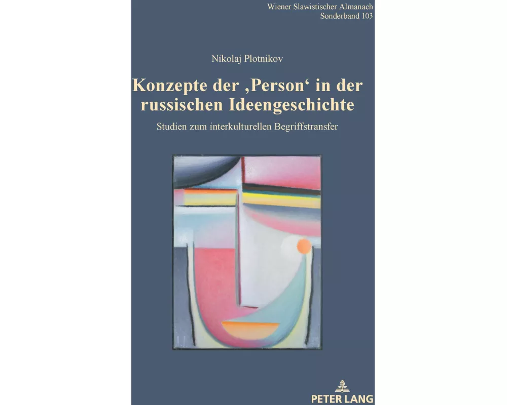 Konzepte der 'Person' in der russischen Ideengeschichte
