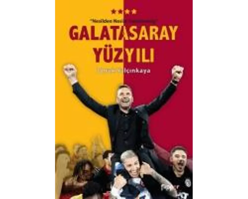 Galatasaray Yzyili - Nesilden Nesile Galatasaray - Poster Hediyeli