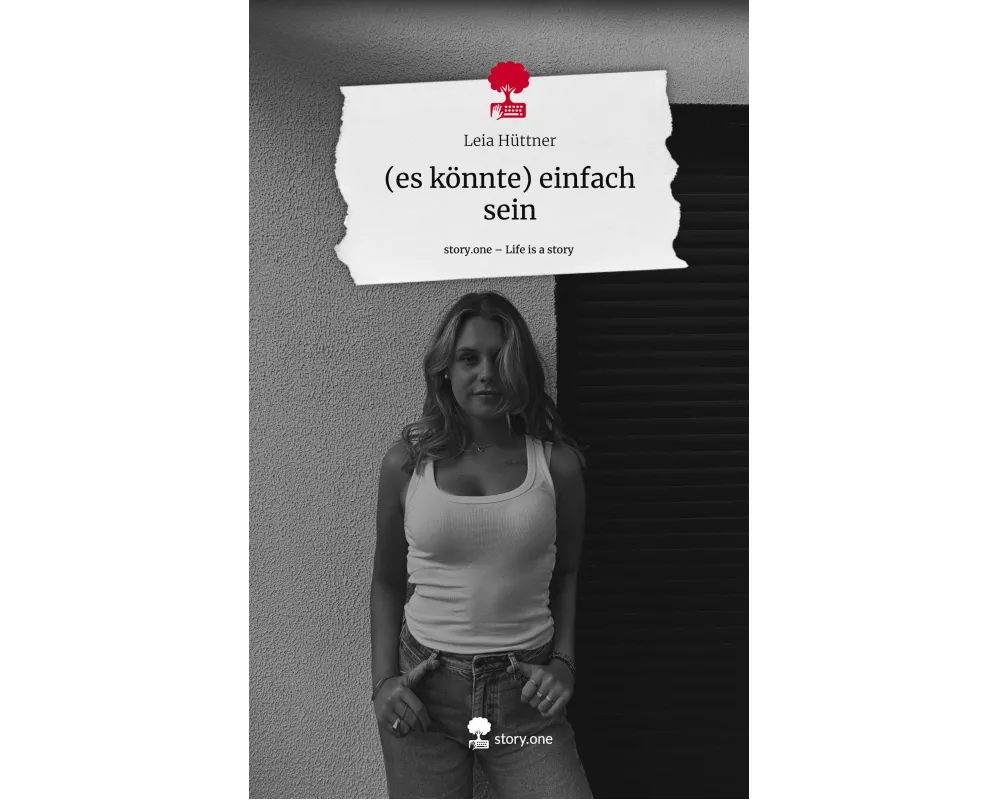 (es könnte) einfach sein. Life is a Story - story.one