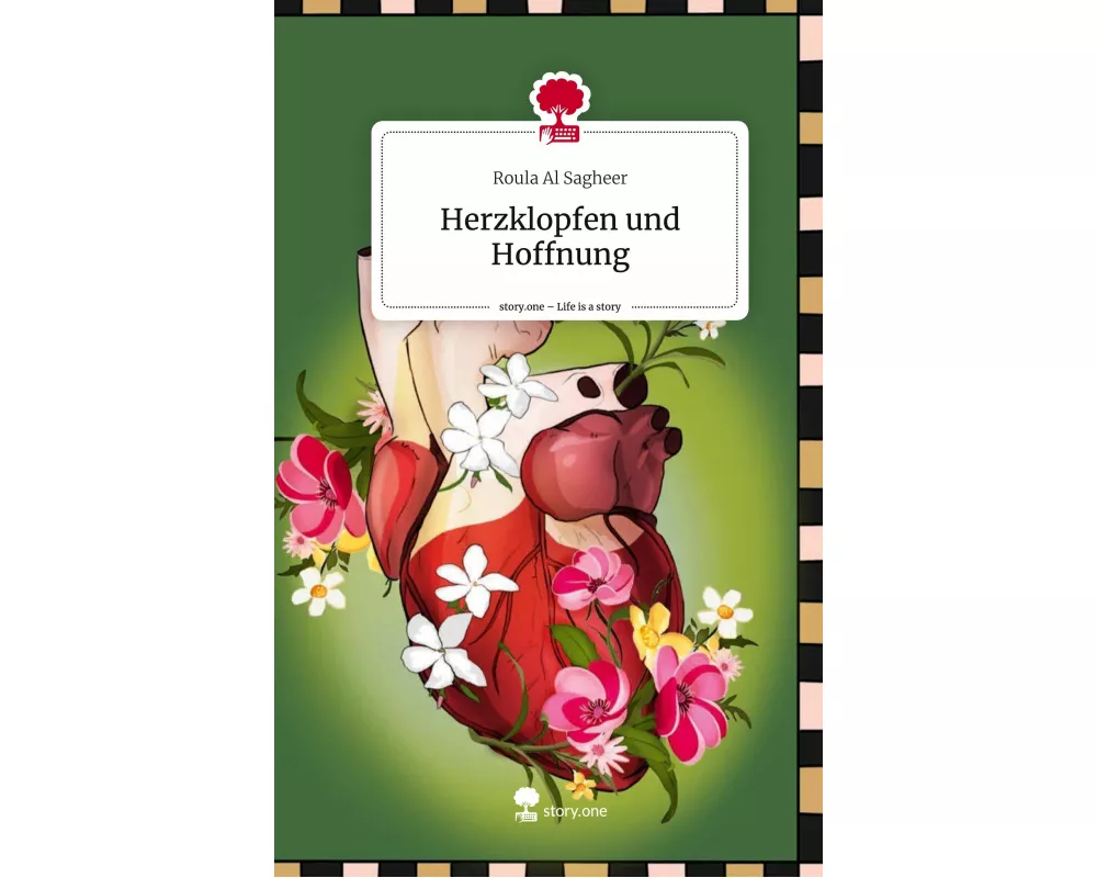 Herzklopfen und Hoffnung. Life is a Story - story.one