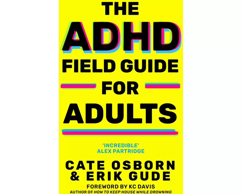 The ADHD Field Guide for Adults