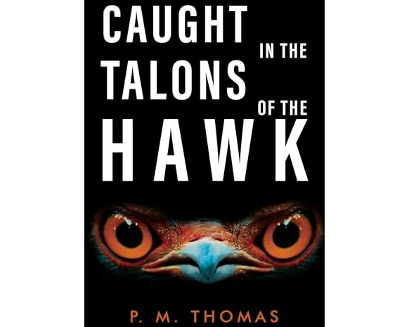 Caught in the Talons of the Hawk