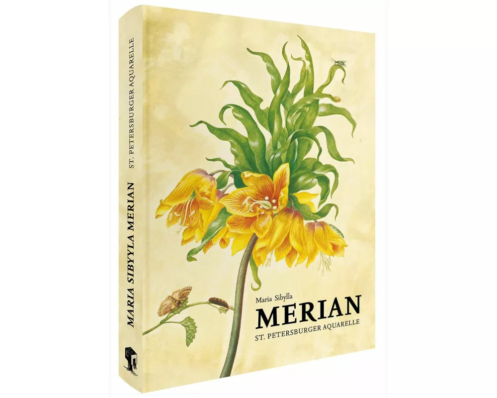 Maria Sibylla Merian - St. Petersburger Aquarelle (Jubiläumsausgabe)