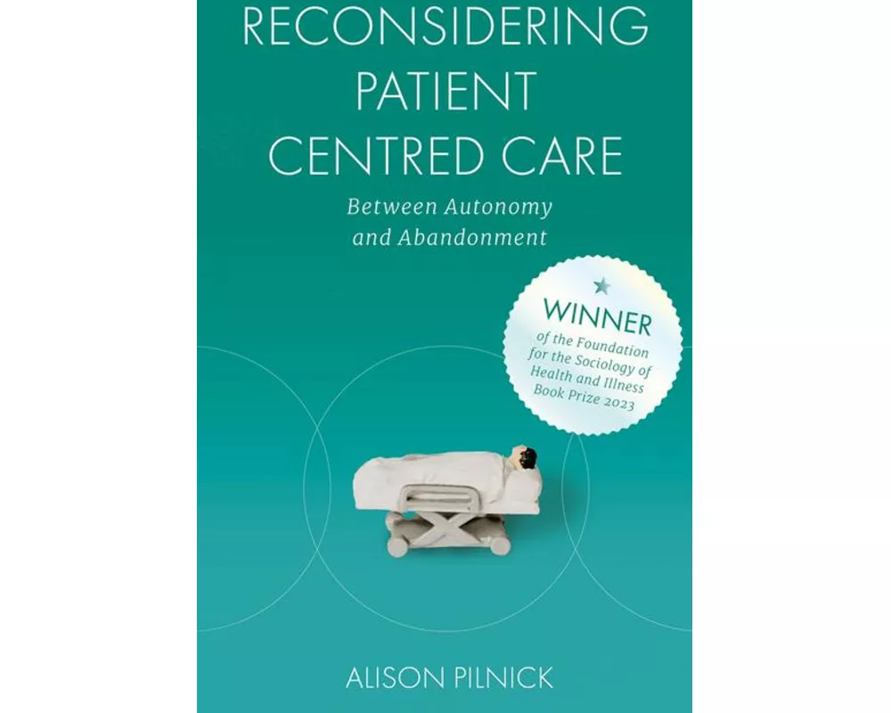 Reconsidering Patient Centred Care