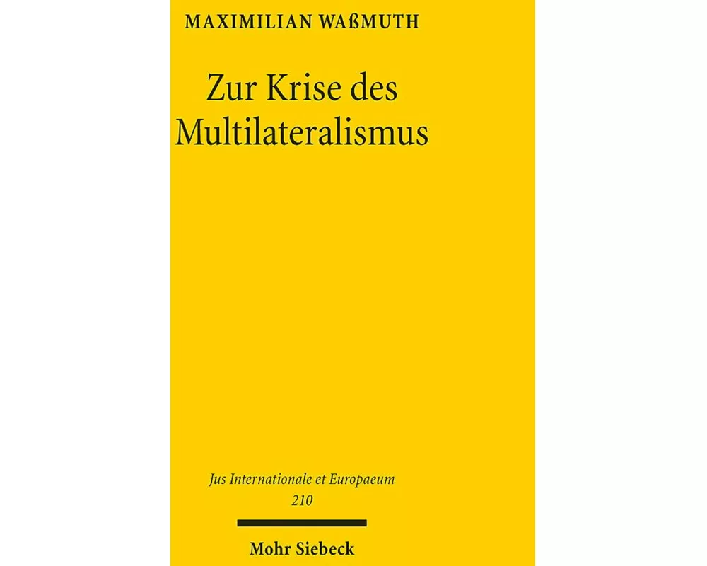Zur Krise des Multilateralismus