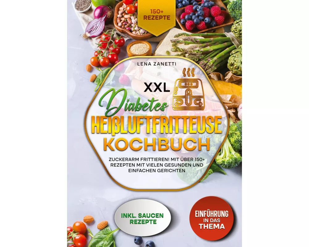 XXL Diabetes Heißluftfritteuse Kochbuch