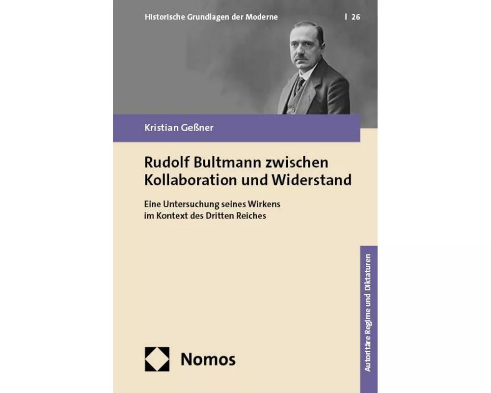 Rudolf Bultmann zwischen Kollaboration und Widerstand