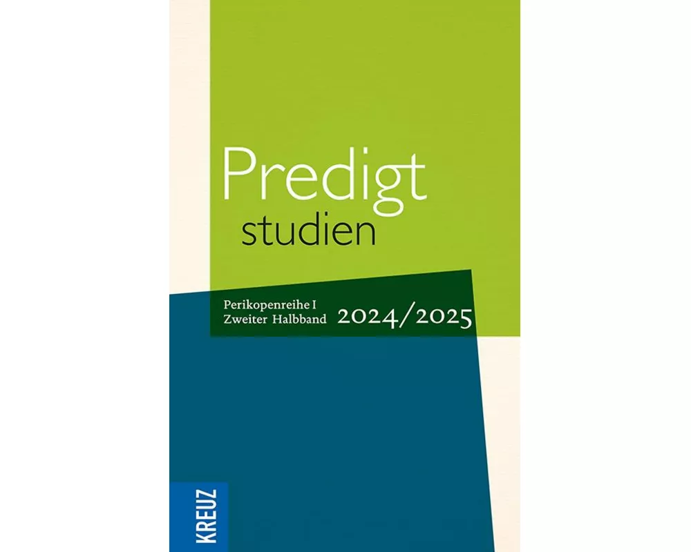 Predigtstudien 2024/2025, 2. Halbband