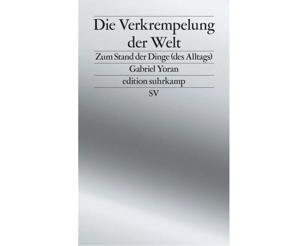 Die Verkrempelung der Welt