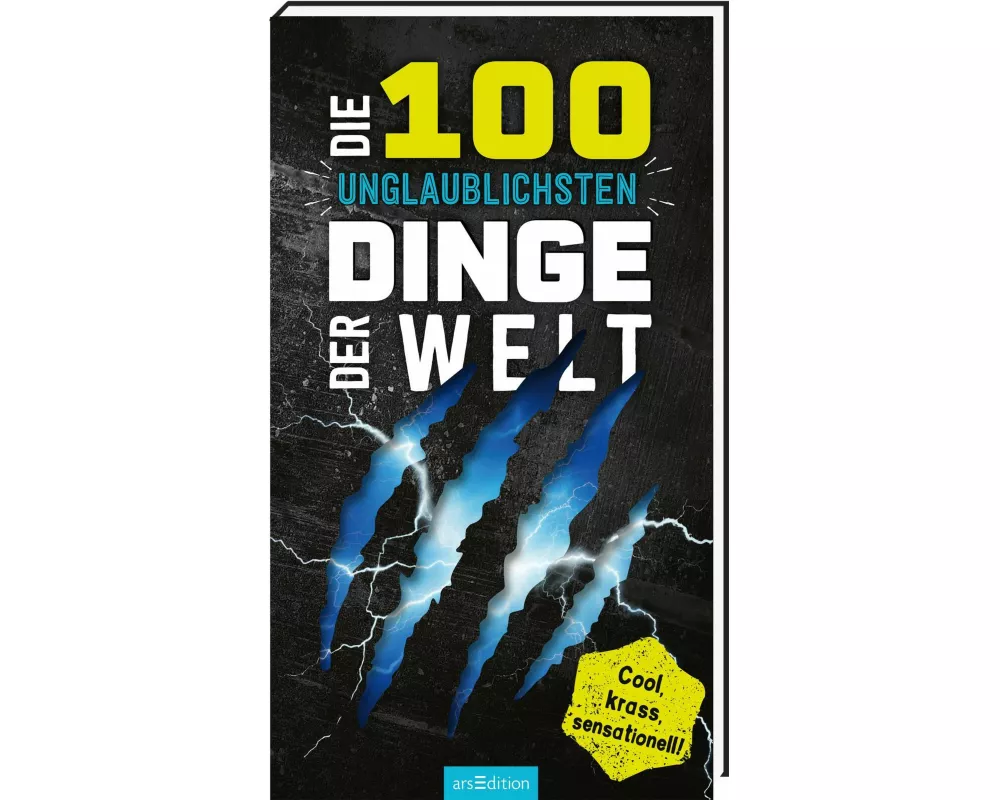 Die 100 unglaublichsten Dinge der Welt