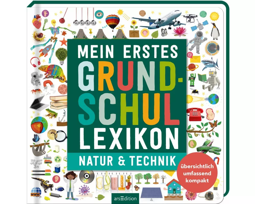 Mein erstes Grundschul-Lexikon Natur & Technik