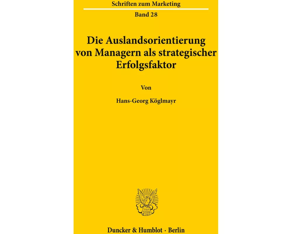 Die Auslandsorientierung von Managern als strategischer Erfolgsfaktor
