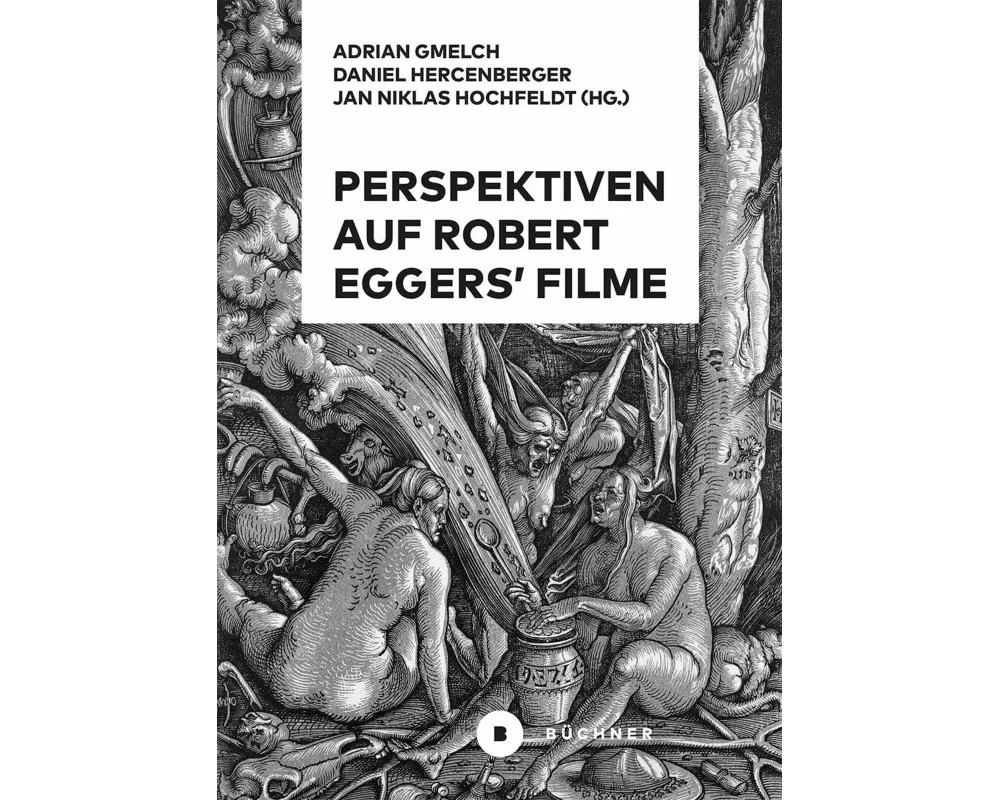 Perspektiven auf Robert Eggers' Filme