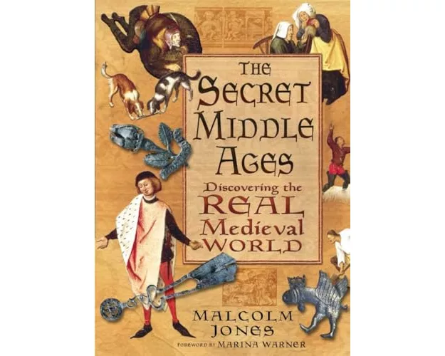 The Secret Middle Ages