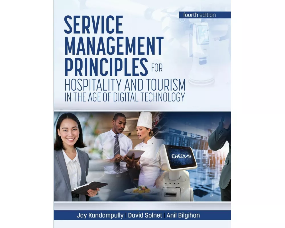 Service Management Principles for Hospitality & Tourism in the Age of Digital Technology