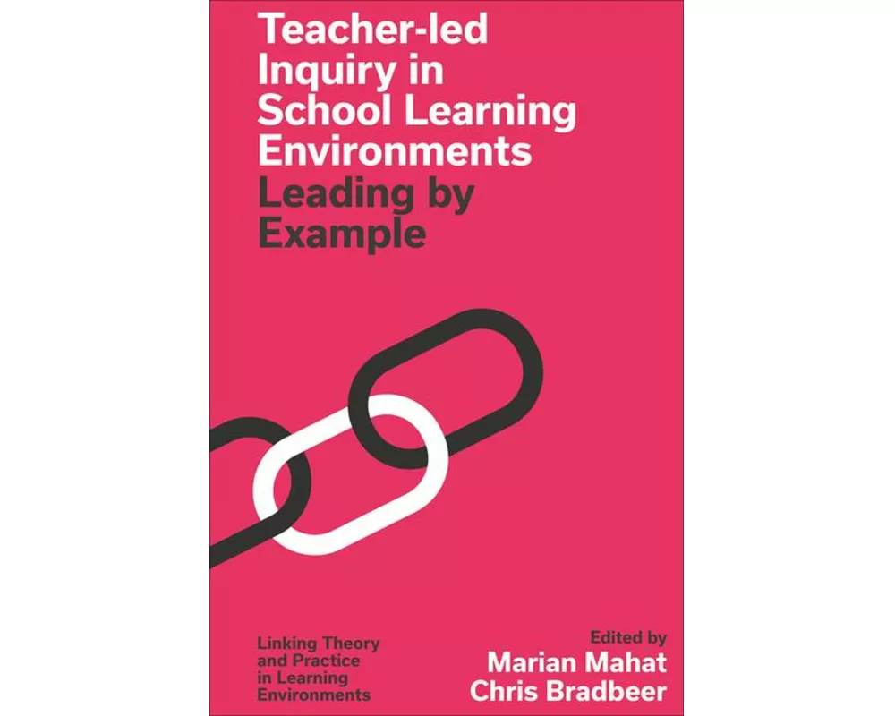 Teacher-led Inquiry in School Learning Environments