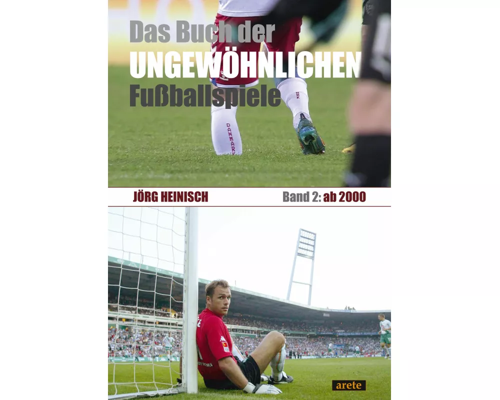 Das Buch der ungewöhnlichen Fußballspiele
