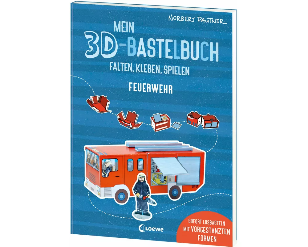Mein 3D-Bastelbuch - Falten, kleben, spielen - Feuerwehr
